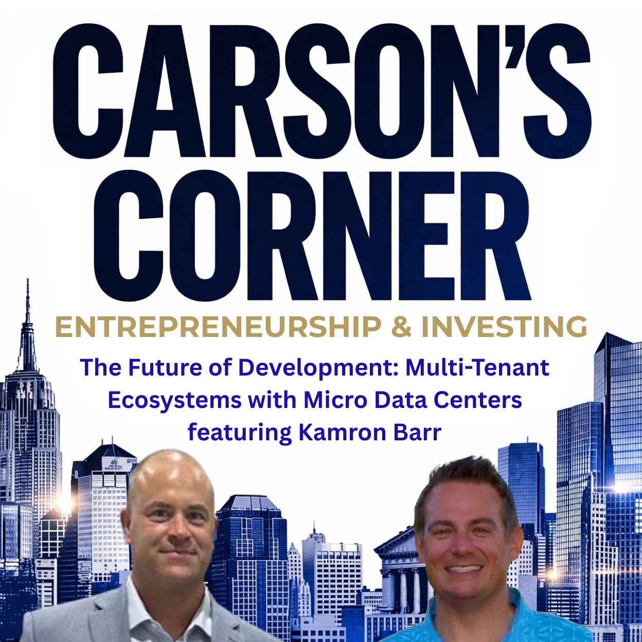 The Future of Development: Multi-Tenant Ecosystems with Micro Data Centers featuring Kamron Barr
